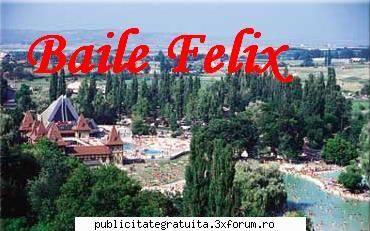 statiunile baile felix si baile 1 mai va asteapta pe tot cursul anului cu pensiuni moderne si