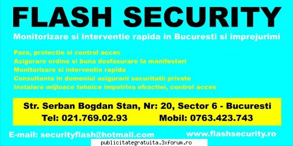 tel contact 0768526049 noua firma de paza flash security. oferte preturi super tari